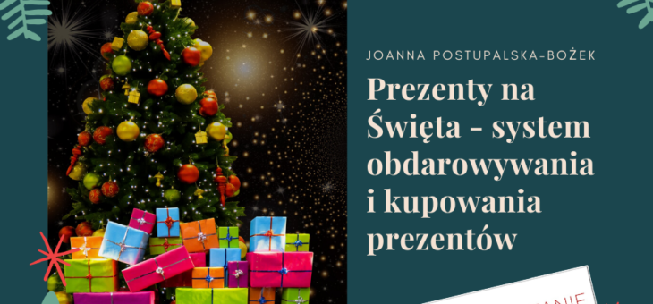 Prezenty na Święta – system obdarowywania i kupowania prezentów
