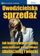 książka Uwodzicielska sprzedaż (Wersja elektroniczna (PDF))