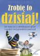 książka Zrobię to dzisiaj! (Wersja drukowana)