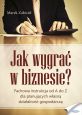 książka Jak wygrać w biznesie? (Wersja elektroniczna (PDF))